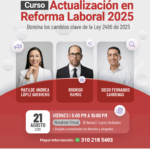 Curso de Actualización en Reforma Laboral – Ley 2466 de 2025.